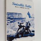 Matti Lainema : Sinisellä tiellä : M.A.S.I. Company 1972-... - pikkukuva 1