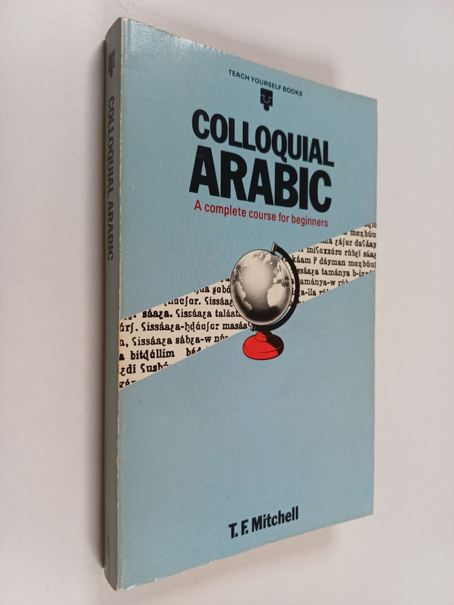 T. F. Mitchell : Colloquial Arabic