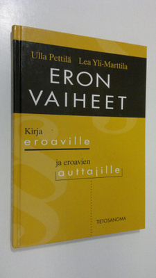 Ulla Pettilä : Eron vaiheet : opas eroaville ja eroavien ...
