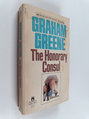 Graham Greene : The Honorary Consul
