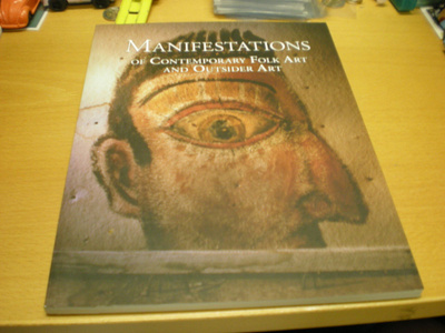 Manifestations of Contemporary Folk Art and Outsider Art