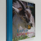 Elina Kynsijärvi : Loruja kotieläimistä (signeerattu) - pikkukuva 1