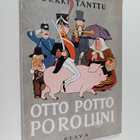Erkki Tanttu : Otto Potto Poroliini ynnä muita vanhoja la... - pikkukuva 1