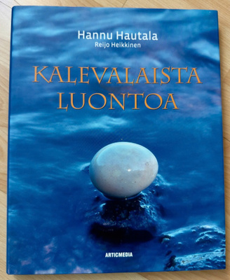 Hannu Hautala Kalevalaista luontoa omistuskirjoitus/nimikirj