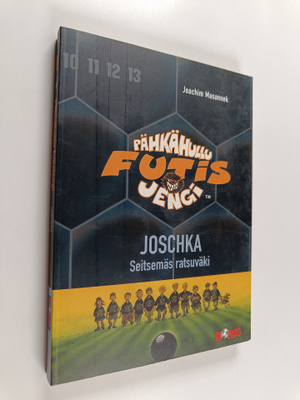 Joachim Masannek : Joschka, Seitsemäs ratsuväki