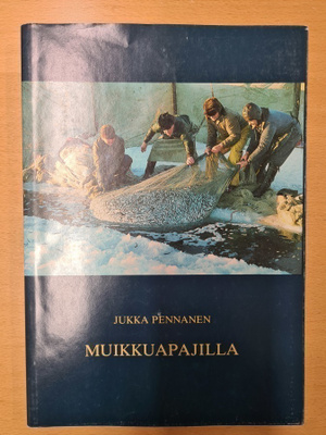 Pennanen - Muikkuapajilla