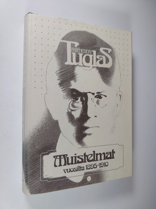 Friedebert Tuglas : Muistelmat vuosilta 1895-1910