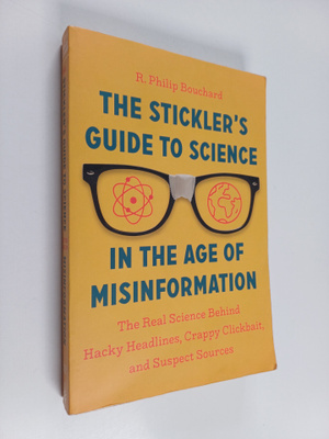 R. Philip Bouchard : The Stickler's Guide to Science in t...