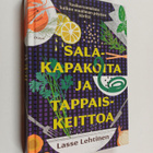 Lasse Lehtinen : Salakapakoita ja tappaiskeittoa : Tosike... - pikkukuva 1