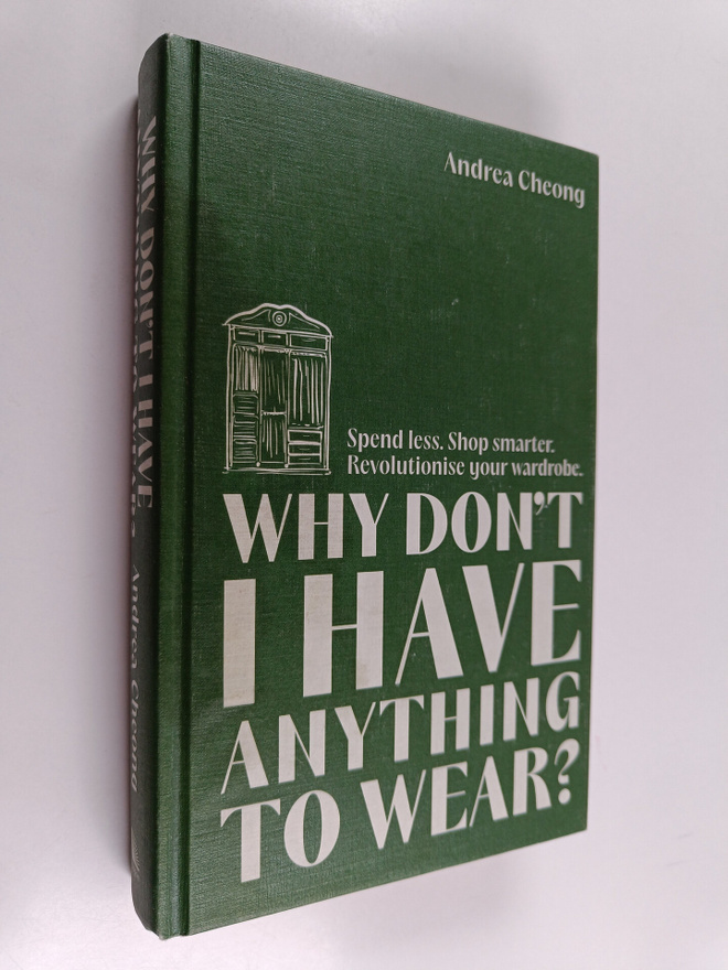 Andrea Cheong : Why don't I have anything to wear? : spen...
