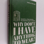 Andrea Cheong : Why don't I have anything to wear? : spen... - pikkukuva 1