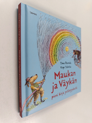 Timo Parvela ym. : Maukan ja Väykän pieni kirja ystävyydestä