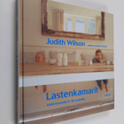 Judith Wilson : Lastenkamarit : Lastenhuoneita 0-10-vuoti... - pikkukuva 1