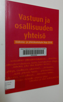 Juhani (toim.) Veikkola : Vastuun ja osallisuuden yhteisö...