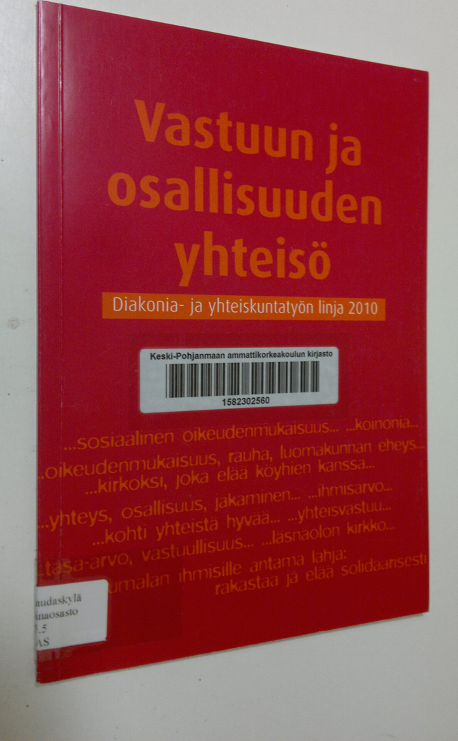 Juhani (toim.) Veikkola : Vastuun ja osallisuuden yhteisö...