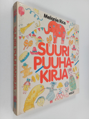 Melanie Rice : Suuri puuhakirja : askartelujen, pelien, l...