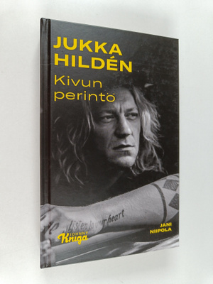 Jani Niipola : Jukka Hilden : kivun perintö (signeerattu)