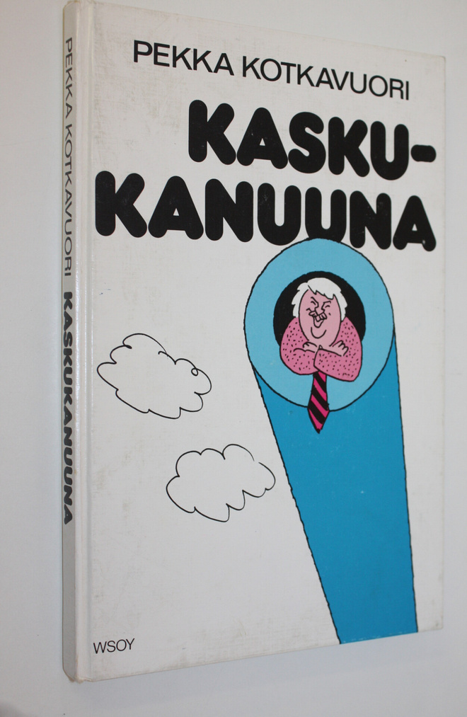 Pekka Kotkavuori : Kaskukanuuna