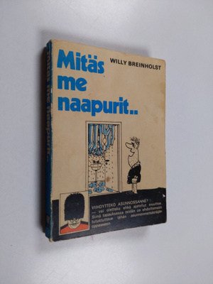Willy Breinholst : Mitäs me naapurit