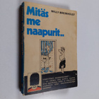 Willy Breinholst : Mitäs me naapurit - pikkukuva 1