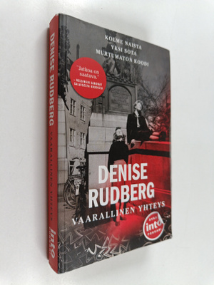 Denise Rudberg : Vaarallinen yhteys