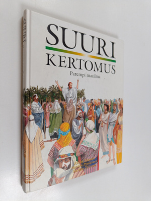 Riitta ym. Nisonen : Suuri kertomus 5-6 : Parempi maailma