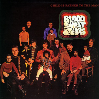 Blood, Sweat & Tears – Child Is Father To The Man LP