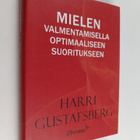 Harri Gustafsberg : Mielen valmentamisella optimaaliseen ... - pikkukuva 1