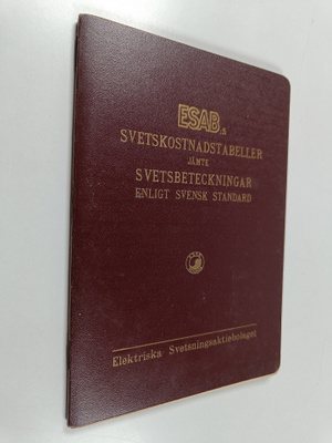 Esab:s svetskostnadstabeller jämte svetsbeteckningar enli...