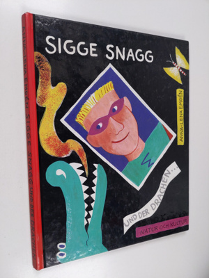 Anna-Lena Enden : Sigge Snagg und der Drachen