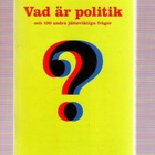 Carl Hamilton: Vad är politik? + 100 andra frågor - pikkukuva 1