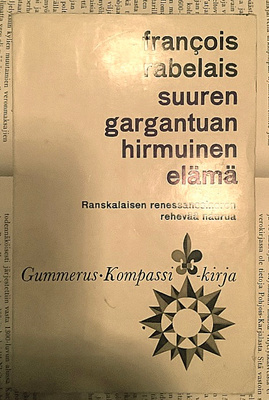 Francois Rabelais - Suuren Gargantuan hirmuinen elämä (nid.)