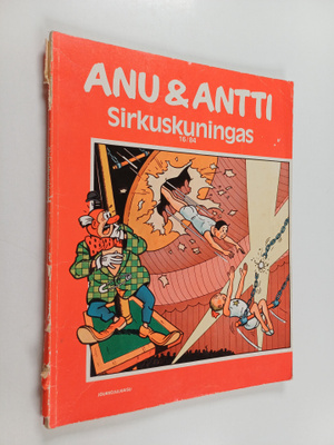 Willy Vandersteen : Anu & Antti 16/84 : Sirkuskuningas