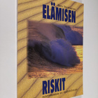 Eero Voutilainen : Elämisen riskit : murroksessa on mahdo... - pikkukuva 1