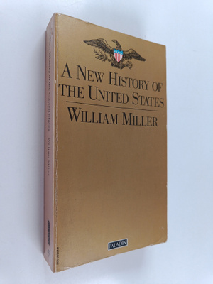 William Miller : A new history of the United States