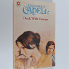 Elizabeth Cadell : Deck with Flowers - pikkukuva 1