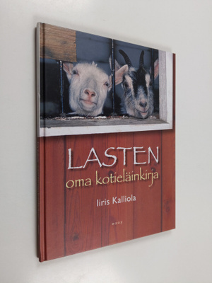 Iiris Kalliola : Lasten oma kotieläinkirja