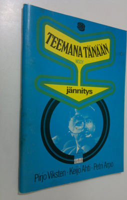 Pirjo ym. (Laat.) Viksten : Teemana tänään 3, Jännitys