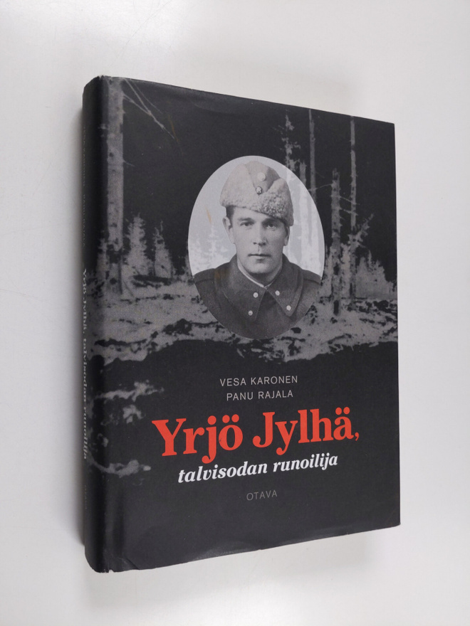 Panu Rajala ym. : Yrjö Jylhä, talvisodan runoilija