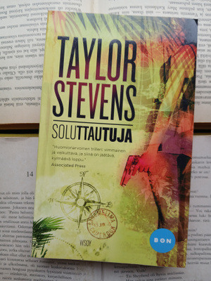Taylor Stevens - Soluttautuja (pokkari)