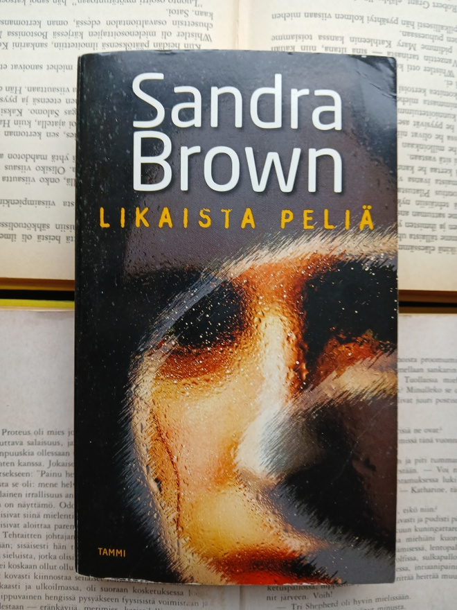 Sandra Brown - Likaista peliä (pokkari)