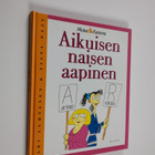 Sari Luhtanen ym. : Aikuisen naisen aapinen - pikkukuva 1