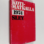 Kotimatkalla : Suomen Luterilaisen Evankeliumiyhdistyksen... - pikkukuva 1