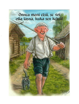 "°Onnea moni etsii, se voi olla läsnä...!"° -KORTTI / Hörölä