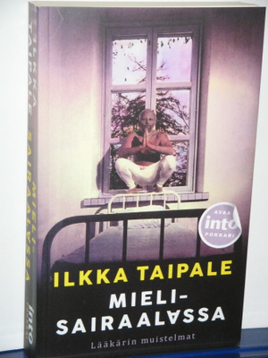 Ilkka Taipale : MIELISAIRAALASSA