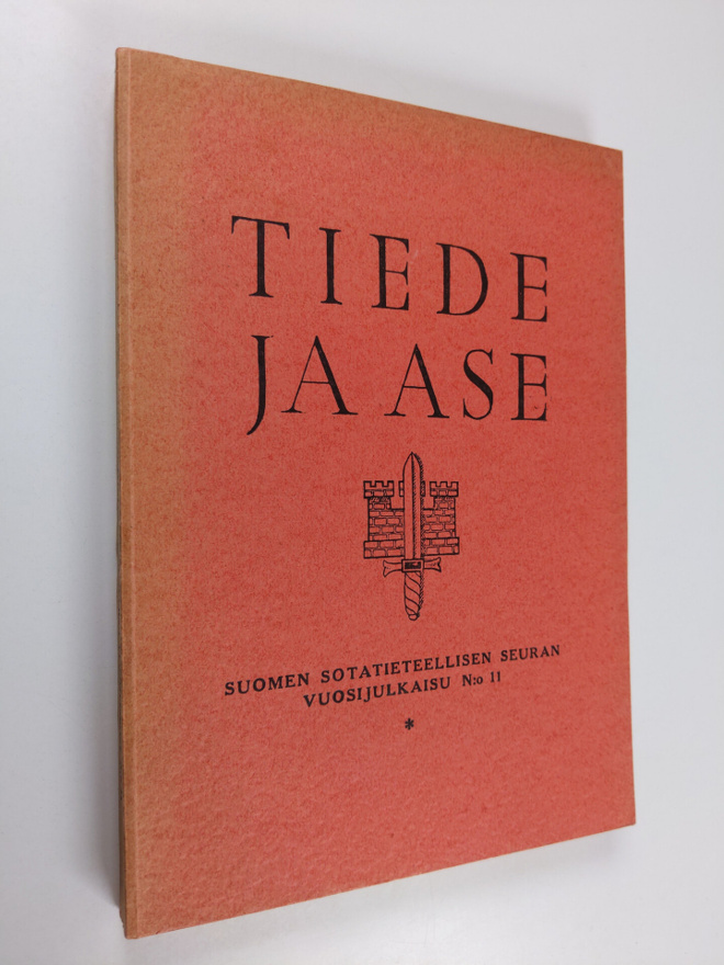 Tiede ja ase : Suomen sotatieteellisen seuran vuosijulkai...