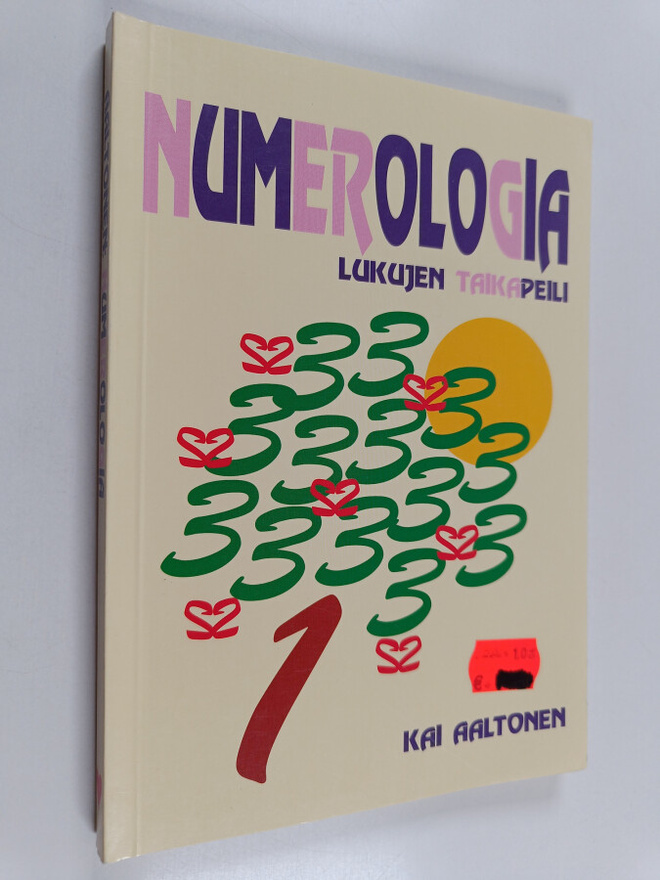 Kai Aaltonen : Numerologia : lukujen taikapeili