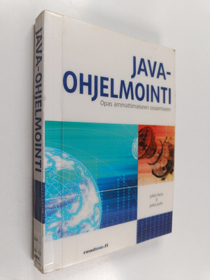Jukka Harju : Java-ohjelmointi : opas ammattimaiseen osaa...