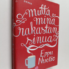 Eppu Nuotio : Mutta minä rakastan sinua - pikkukuva 1