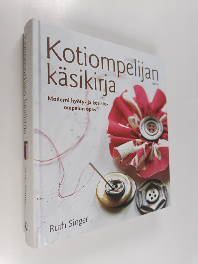 Ruth Singer : Kotiompelijan käsikirja : moderni hyöty- ja...